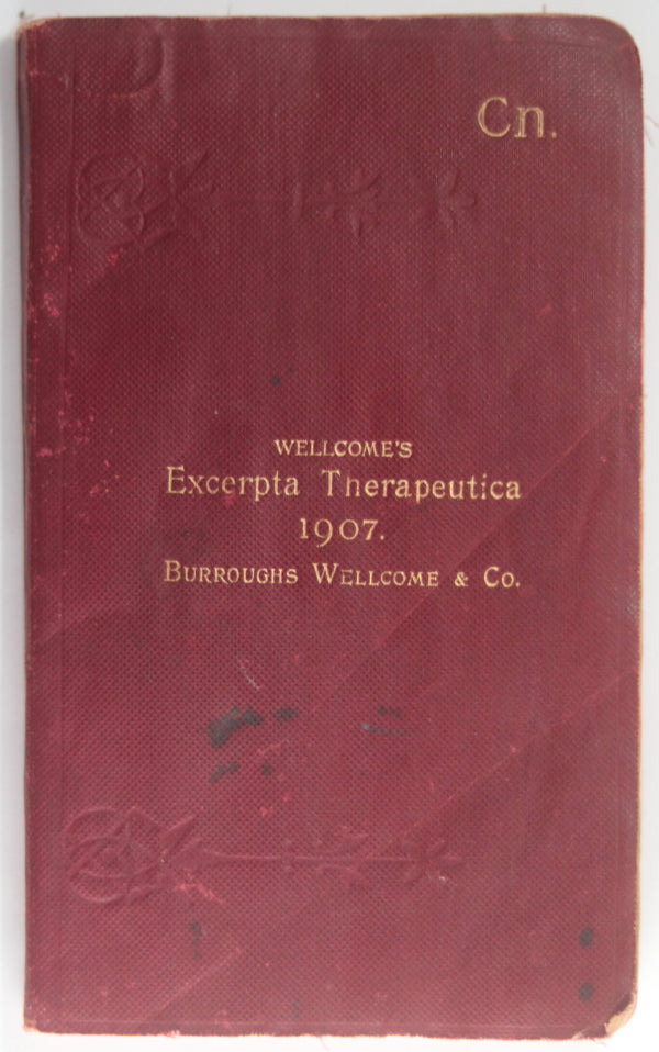 1907 Canadian edition Wellcome’s Excerpta Therapeutica medical reference