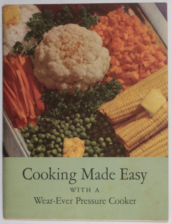 1946 USA Cooking Made Easy,  Wear-Ever Pressure Cooker