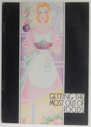 1931 USA Pyrex recipe book ‘Getting the Most out of Foods’