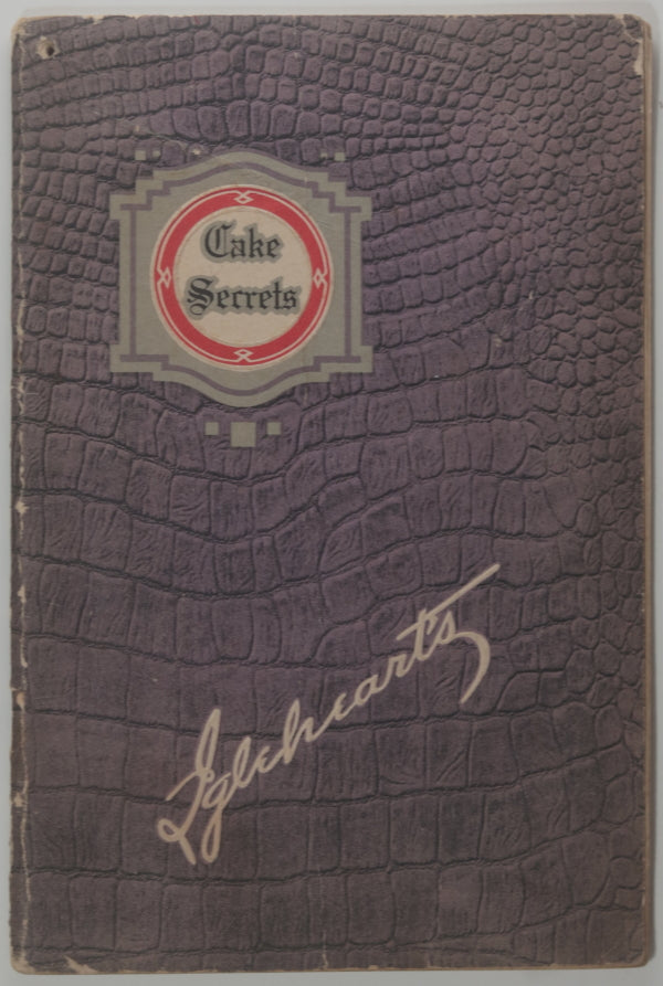 1924 USA pamphlet 'Cake Secrets’ from Igleheart’s 