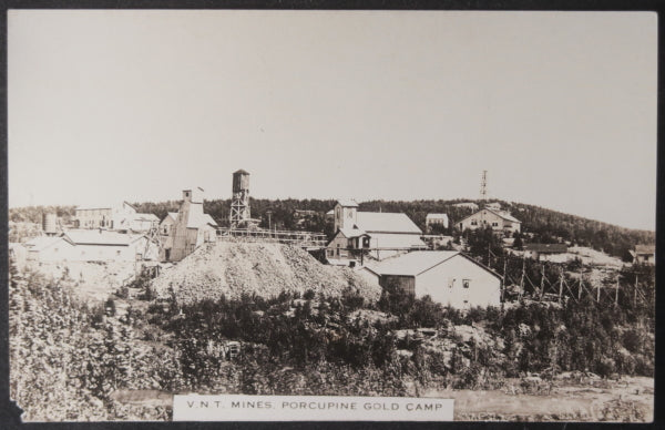 c. 1920s Canada Ontario photo postcard Porcupine V.N.T. Gold Mines