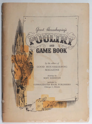 1958 USA Good Housekeeping’s Poultry and Game Book