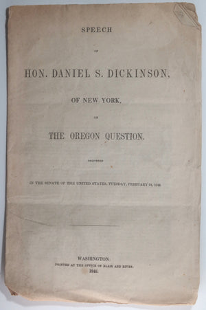 1846 USA Senator DIckinson's speech on ‘The Oregon Question’