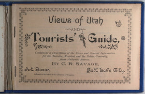 1887 'Views of Utah and Tourists’ Guide' by C.R. Savage