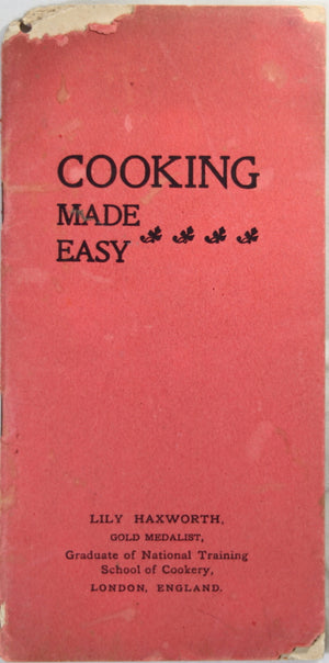 1900 ‘Cooking made Easy’ by Lily Haxworth, Rumford Baking Powder