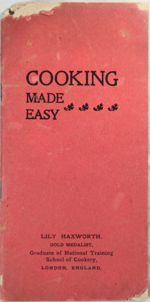 1900 ‘Cooking made Easy’ by Lily Haxworth, Rumford Baking Powder