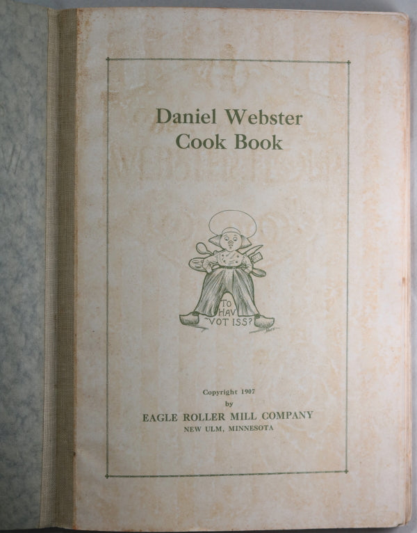 1907 'The Daniel Webster Flour Cook Book' (Minnesota)