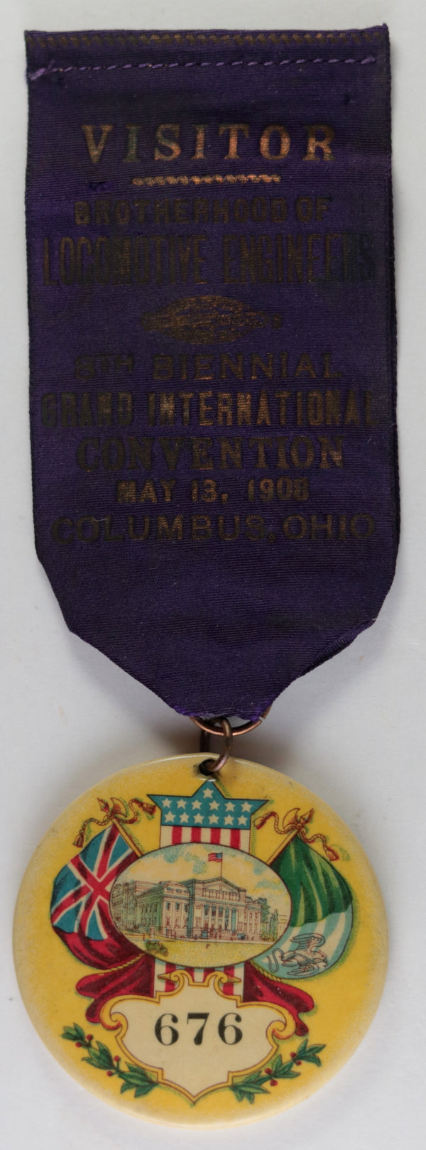 1908 USA visitors badge Locomotive Engineers Convention Ohio