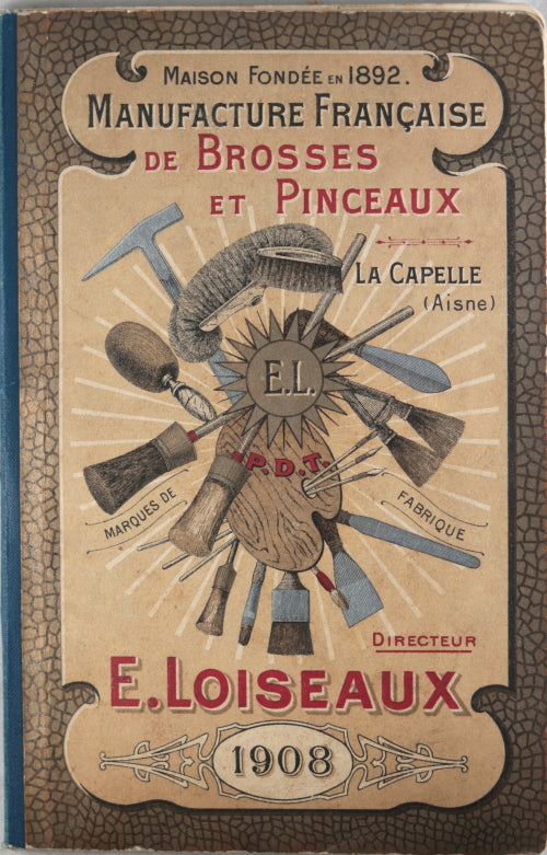 1908 Paris catalogue E. Loiseaux – Brosses et Pinceaux 1908 Paris catalogue E. Loiseaux – Brosses et Pinceaux
