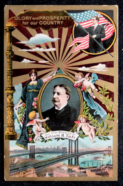 1908 postcard ‘Glory and Prosperity for our Country’ President Taft ...