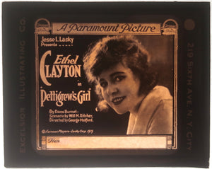 1919 glass slide ad for Ethel Clayton silent movie ‘Pettigrew’s Girl’
