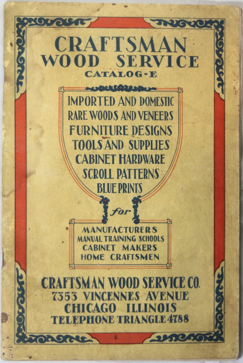 1932 Craftsman Wood Service Catalog-E, Chicago IL 1932 Craftsman Wood Service Catalog-E, Chicago IL