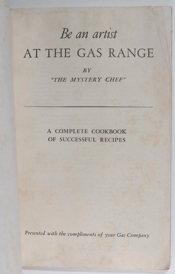 1935 USA cookbook  ‘Be an Artist at the gas range’