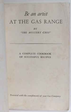 1935 USA cookbook  ‘Be an Artist at the gas range’