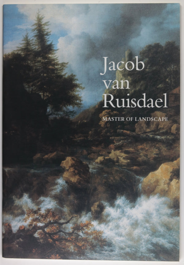 2005 guide ‘Jacob van Ruisdael Master of Landscape’ at RAA London UK 2005 guide ‘Jacob van Ruisdael Master of Landscape’ at RAA London UK