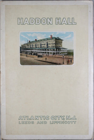 Advertising pamphlet for Haddon Hall, Atlantic City N.J. c. 1900
