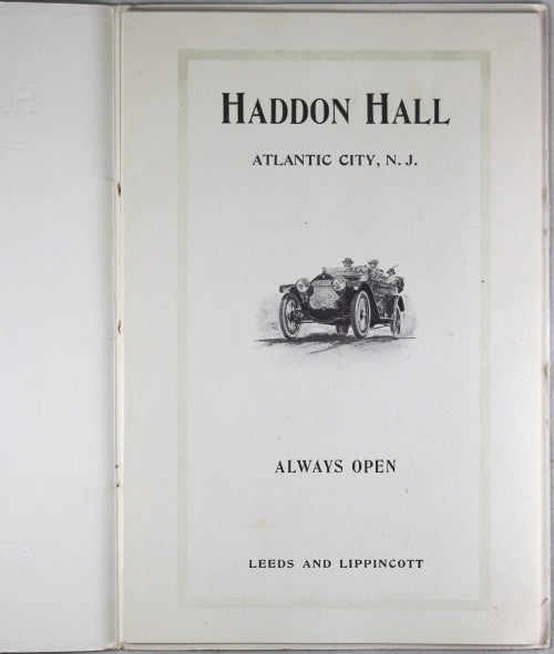 Advertising pamphlet for Haddon Hall, Atlantic City N.J. c. 1900 Advertising pamphlet for Haddon Hall, Atlantic City N.J. c. 1900