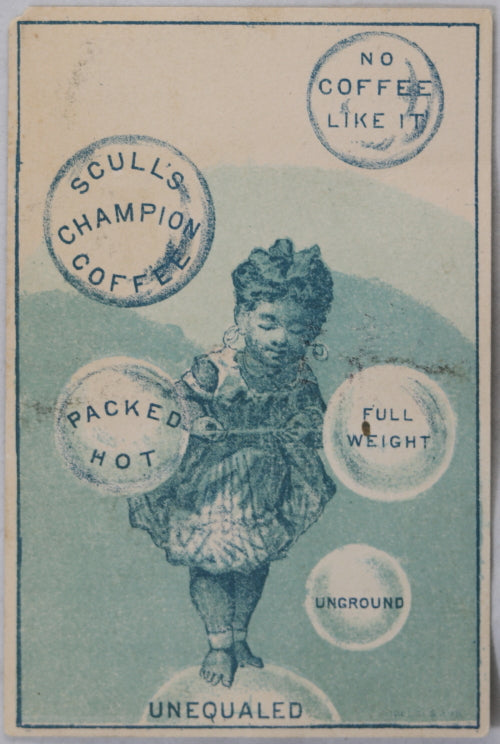 Advertising trade card for Scull’s Coffee late 1800s, Black Americana
