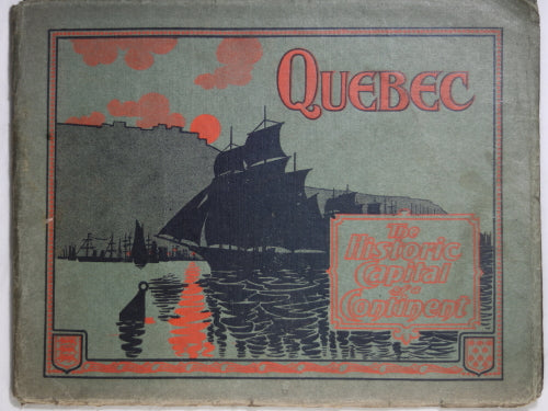 Pamphlet of photos ‘Quebec The Historic Capital of a Continent’ @1900