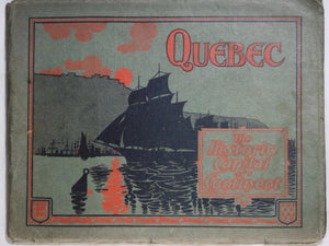 Pamphlet of photos ‘Quebec The Historic Capital of a Continent’ @1900