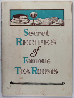 USA pamphlet ‘Secret Recipes of Famous Tea Rooms' c. 1930